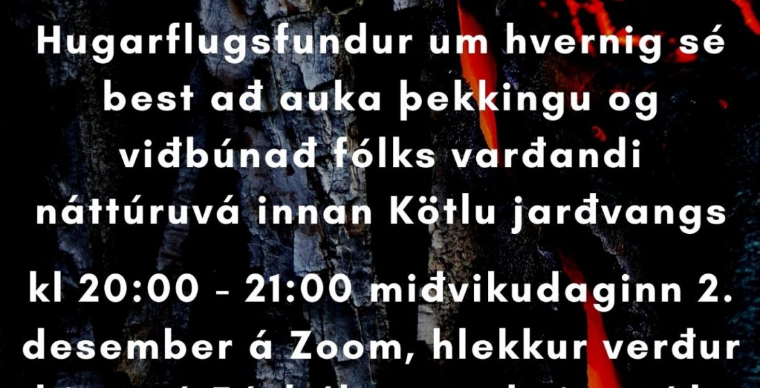 Hugarflugsfundur íbúa um viðbúnað fólks varðandi náttúruvá - t.d. eldgos í Grímsvötnum