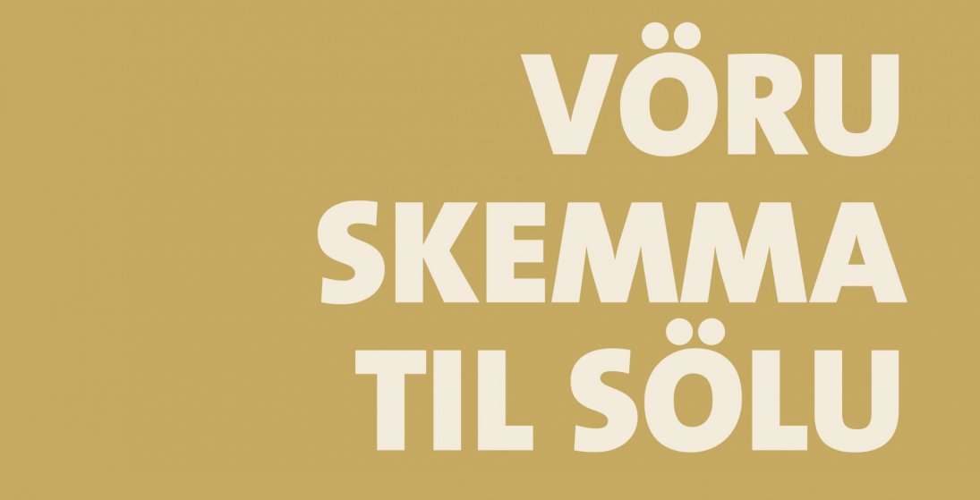 VÖRUSKEMMA TIL SÖLU